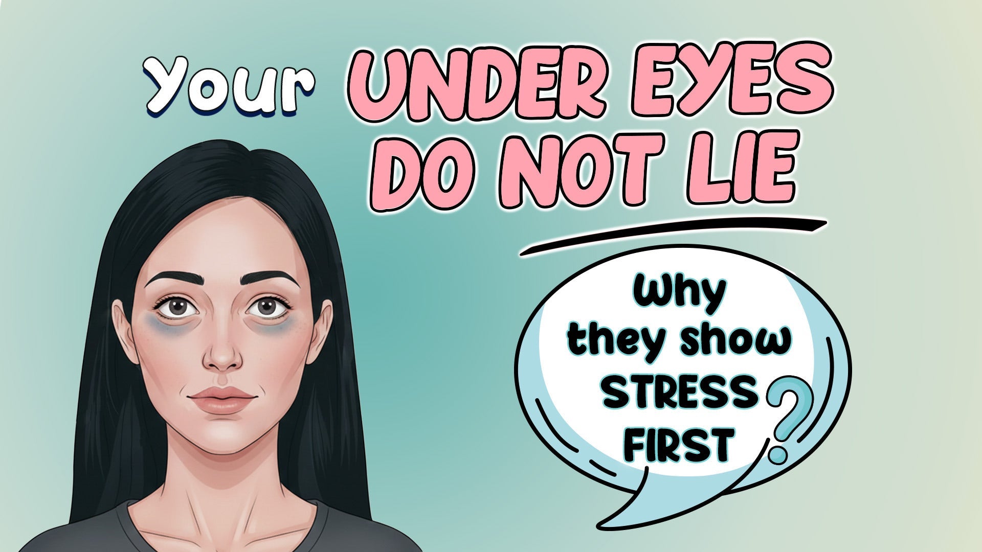 Why the under eyes show stress first