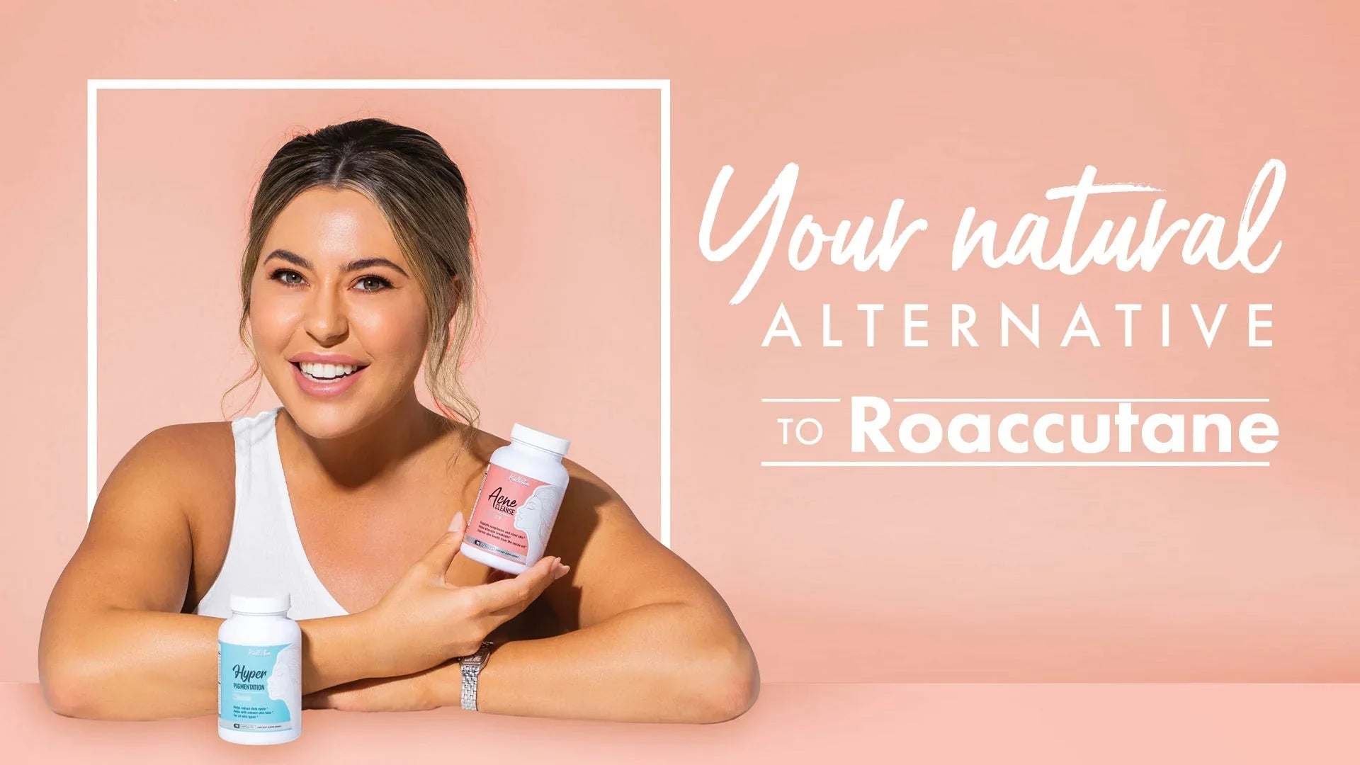 Smiling young woman in a white tank top holding a pink jar of Kallistia Acne Cleanse Capsules, with a Hyper Pigmentation supplement bottle on the table in front of her, against a peach background with the text 'Your natural alternative to Roaccutane'