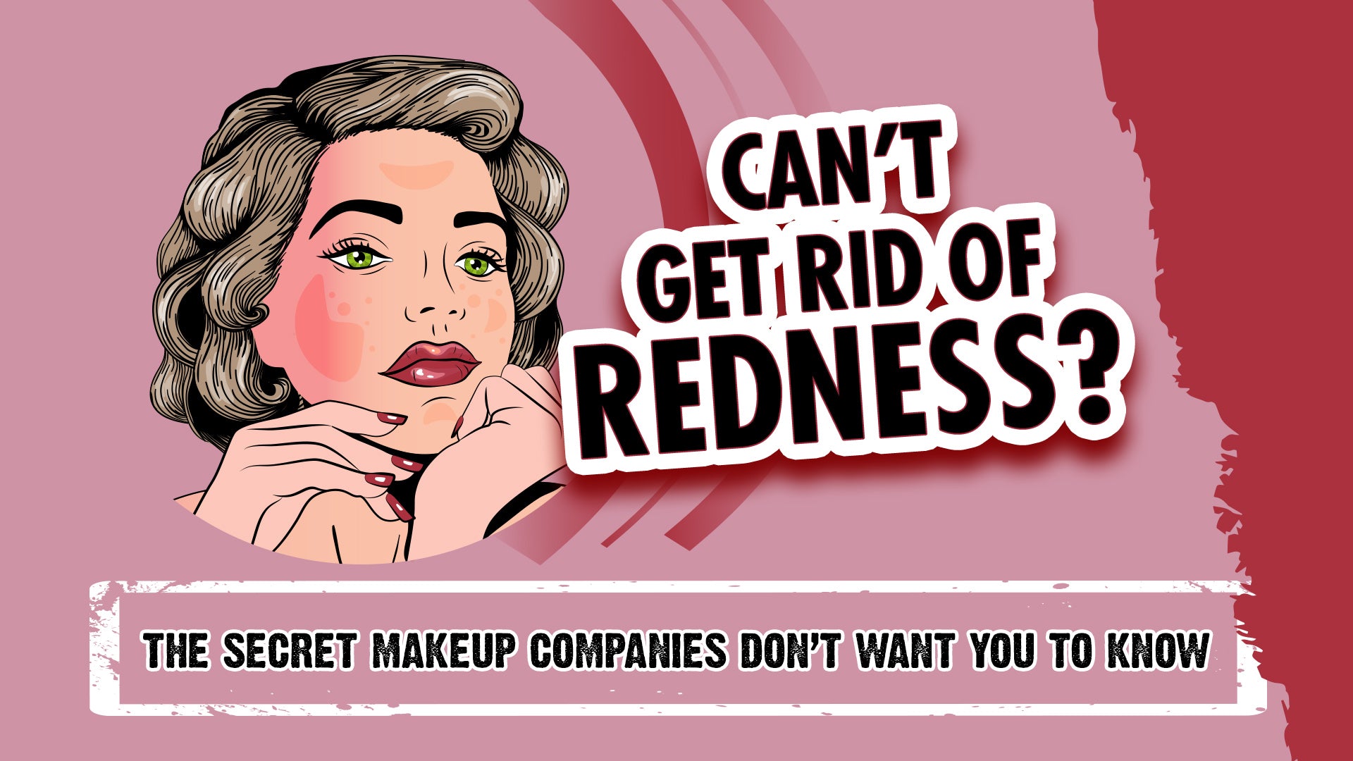 The secret makeup companies don’t want you to know about redness!