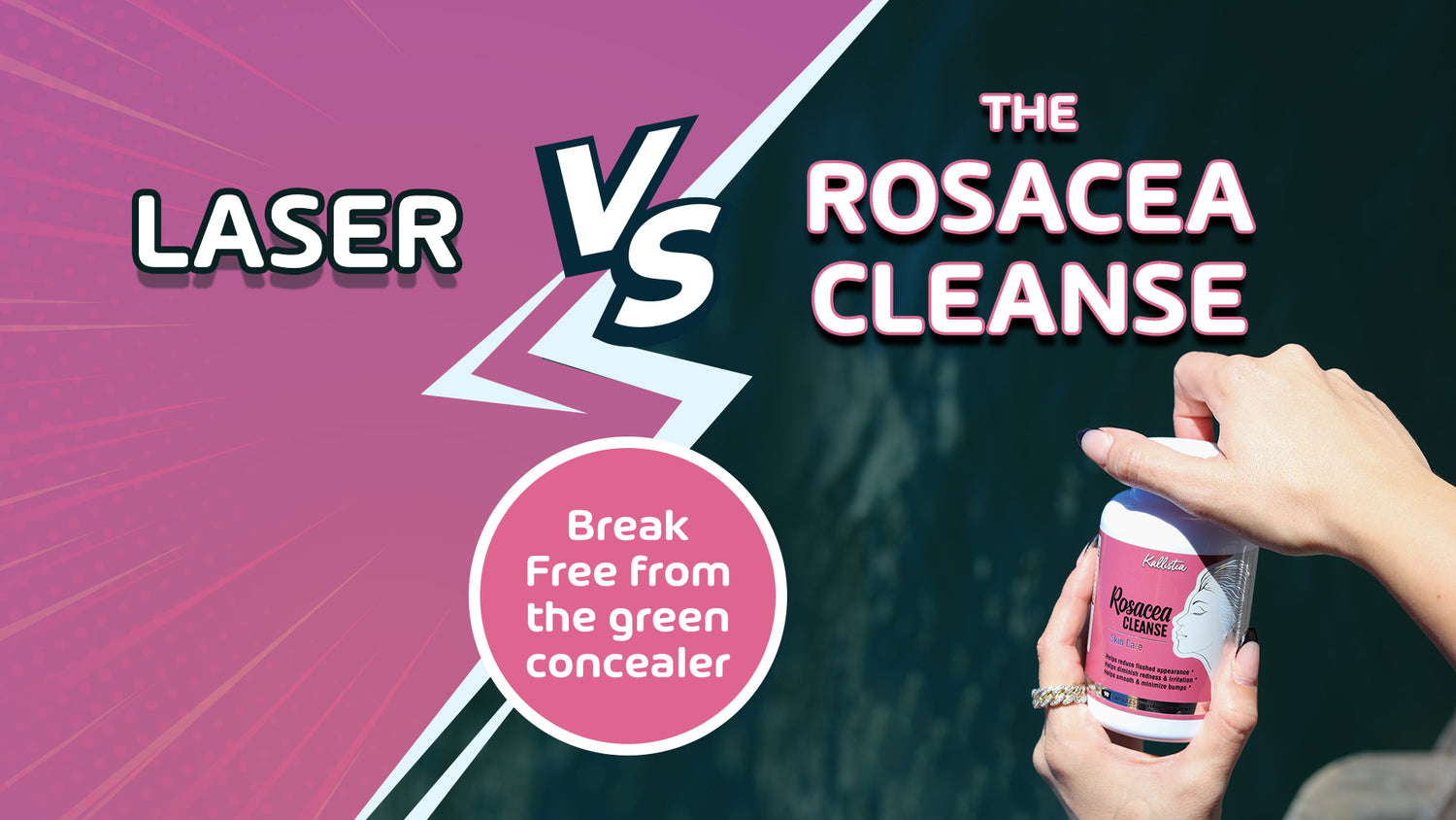 Laser vs The Rosacea Cleanse. Break Free from the green concealer!