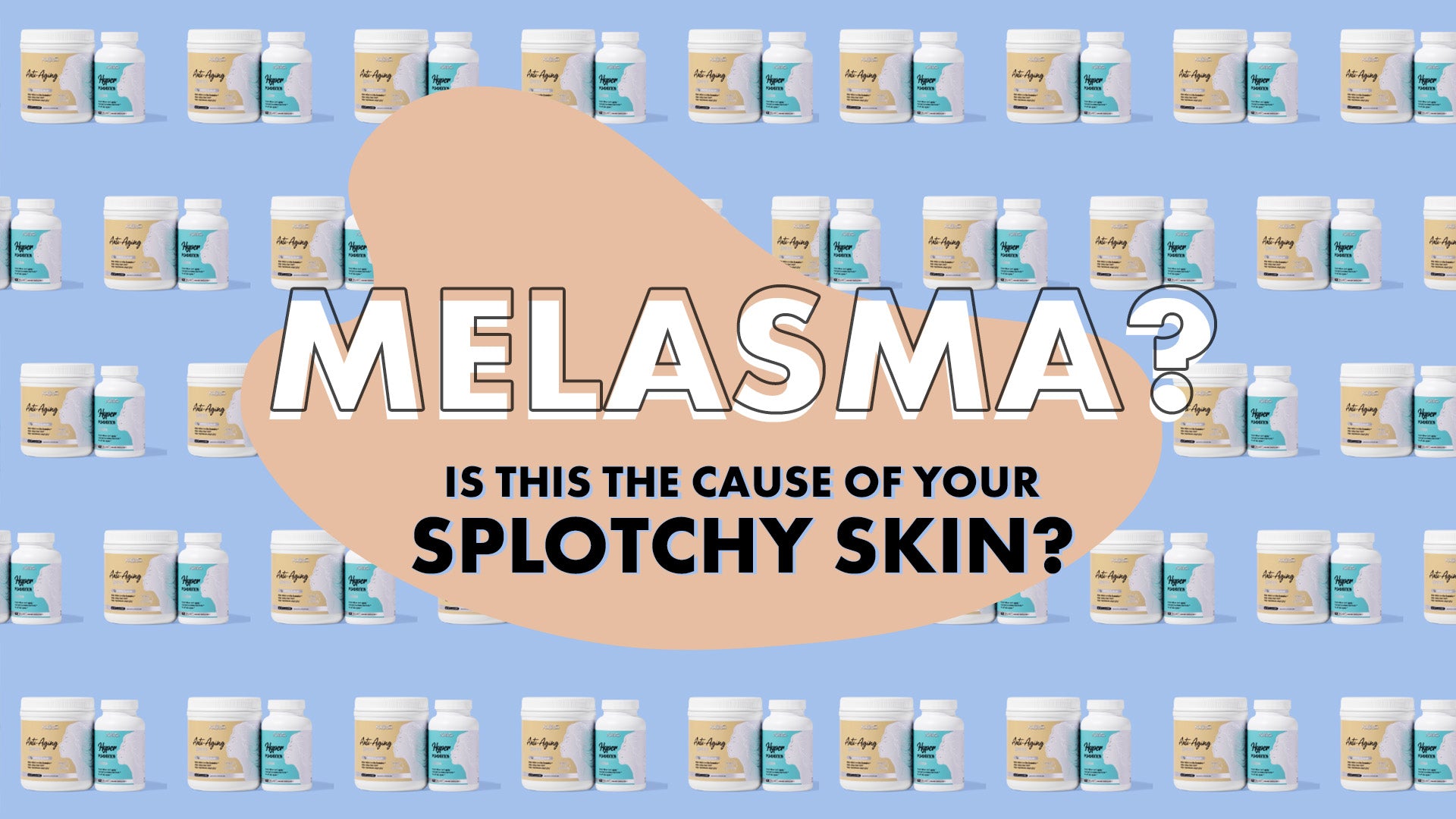 Is melasma the cause of your splotchy skin?