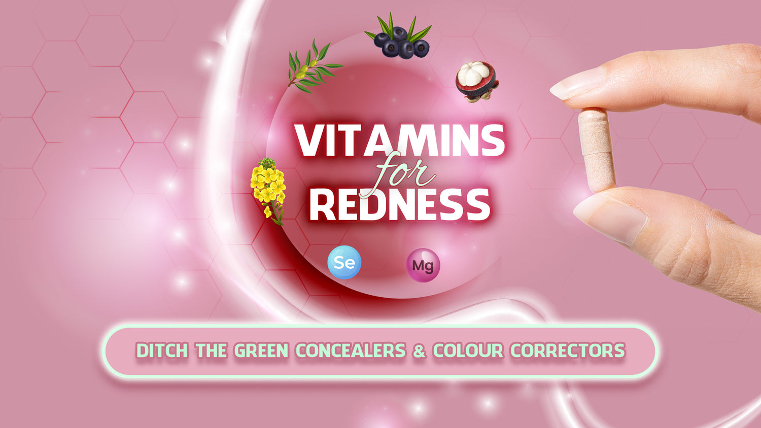 Vitamins for redness