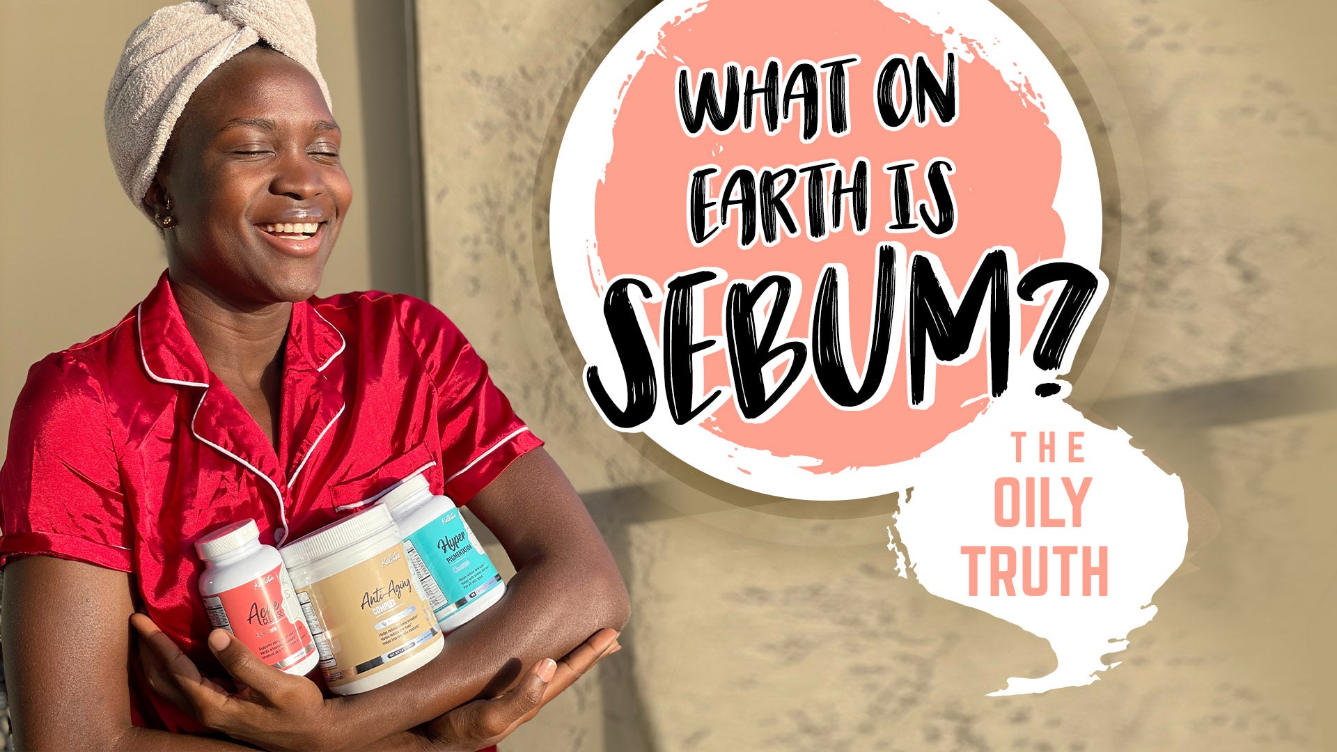 What on earth is sebum?