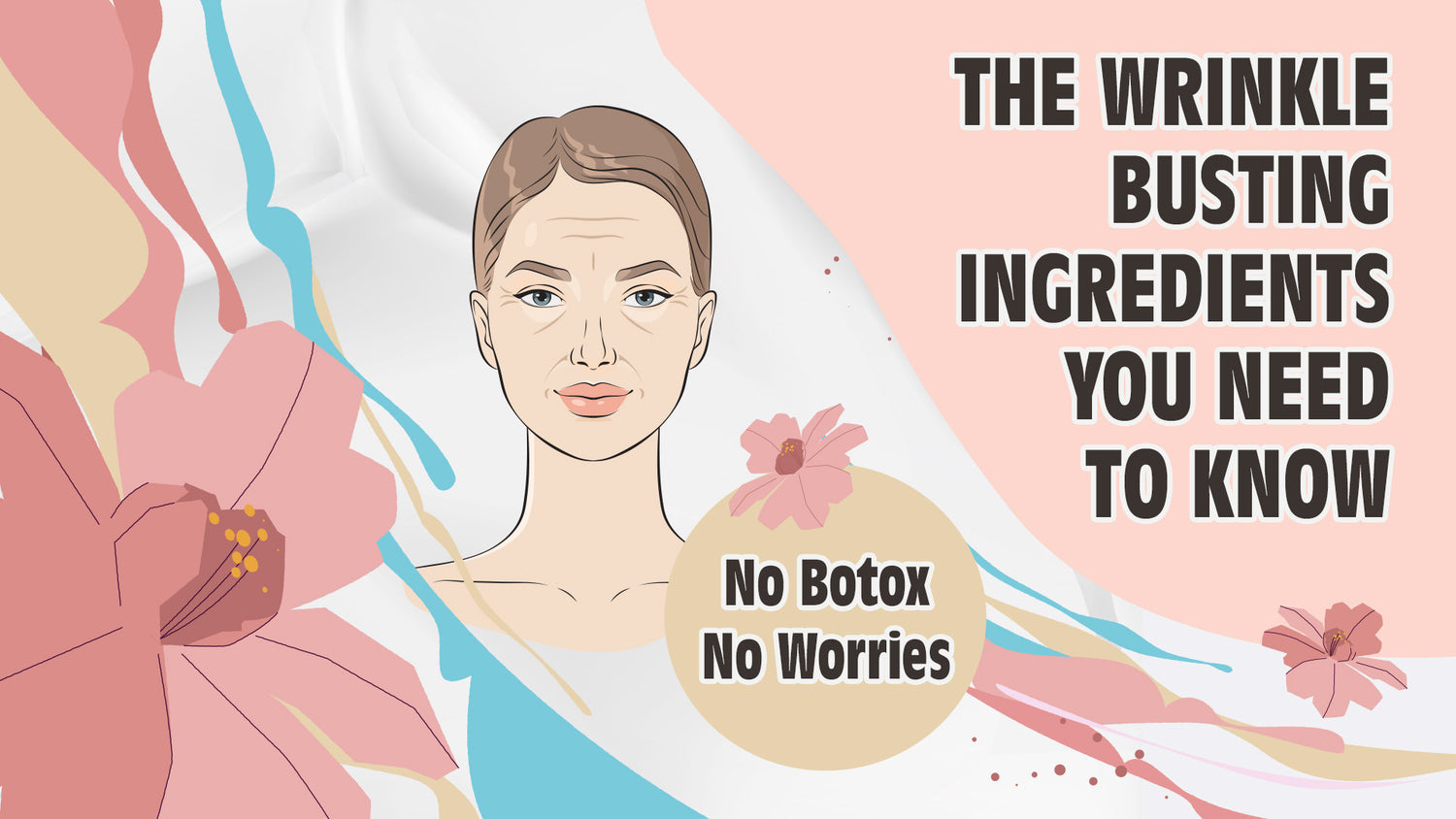 The Wrinkle Busting Ingredients You NEED To Know