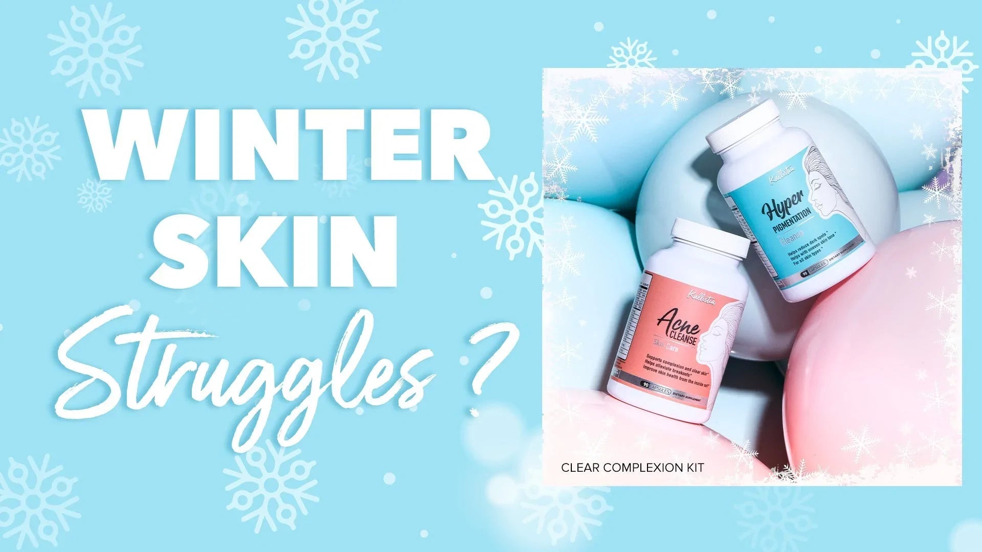 Winter Skin Struggles?
